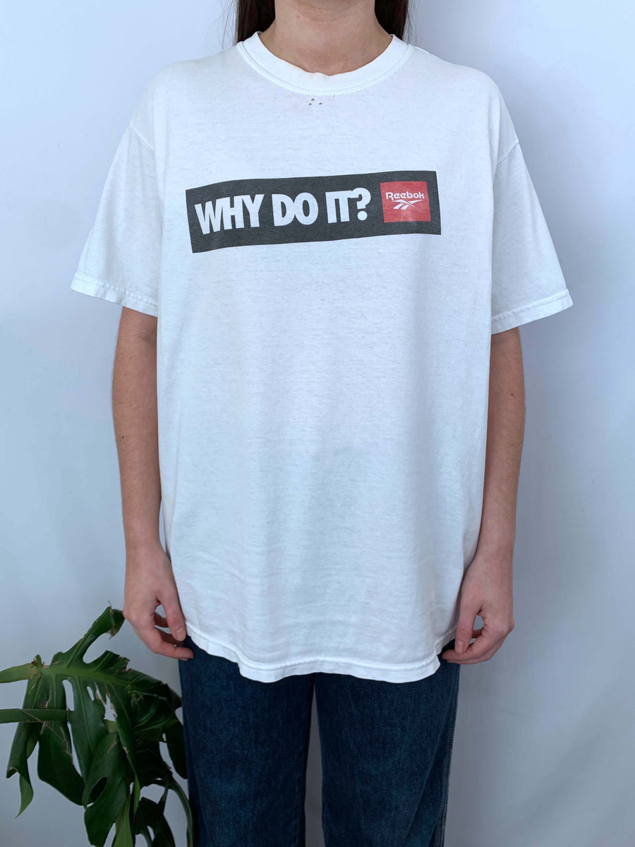 VINTAGE REEBOK 'WHY DO IT?' TEE